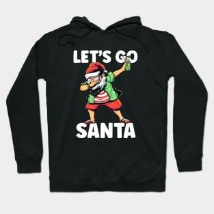 Let's Go Santa - Funny Dabbing Beach Santa Hoodie